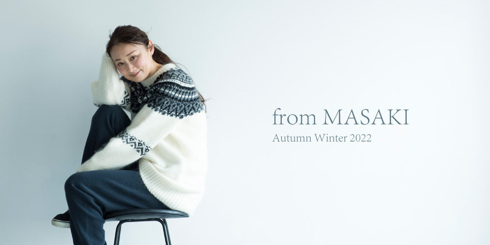 from MASAKI Autumn Winter 2022【予約受付終了】