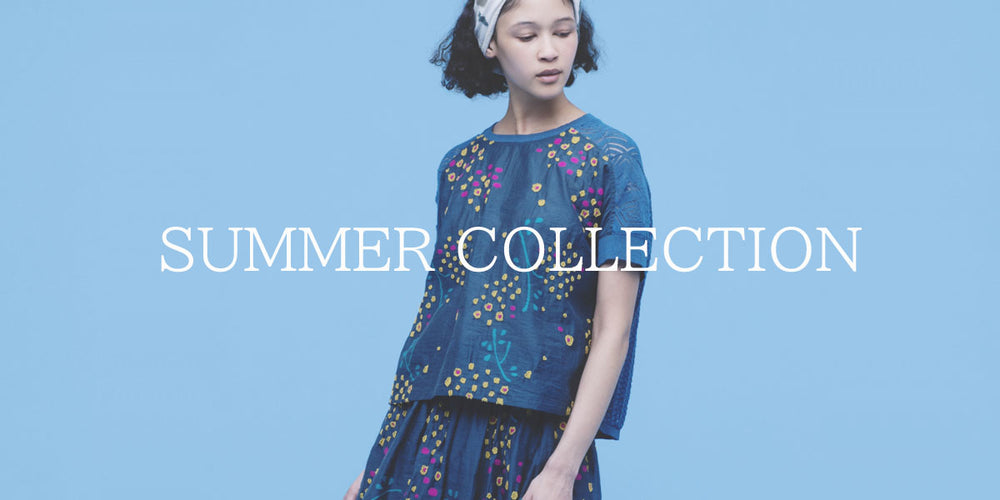2023年 SUMMER COLLECTION START !