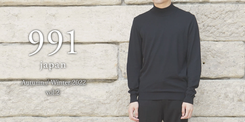 「991 Japan」 Autumn/Winter 2022 Collection vol.2