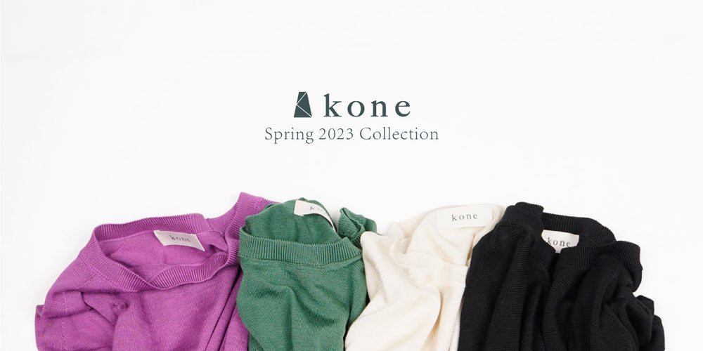 kone Spring 2023 Collection